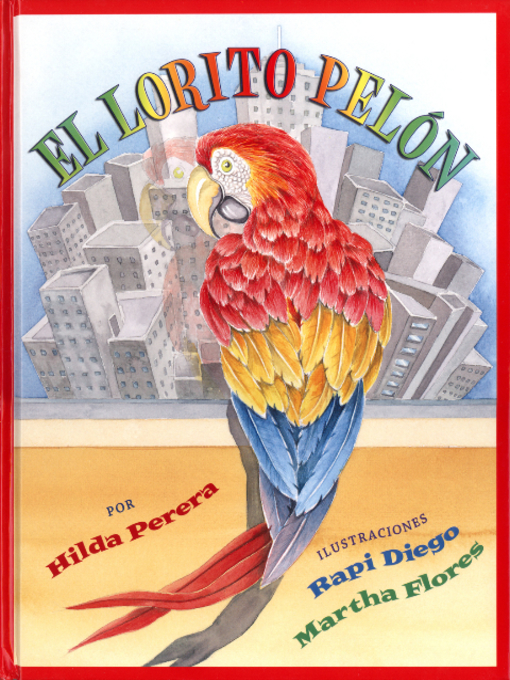 Title details for El lorito pelón by Hilda Perera - Available